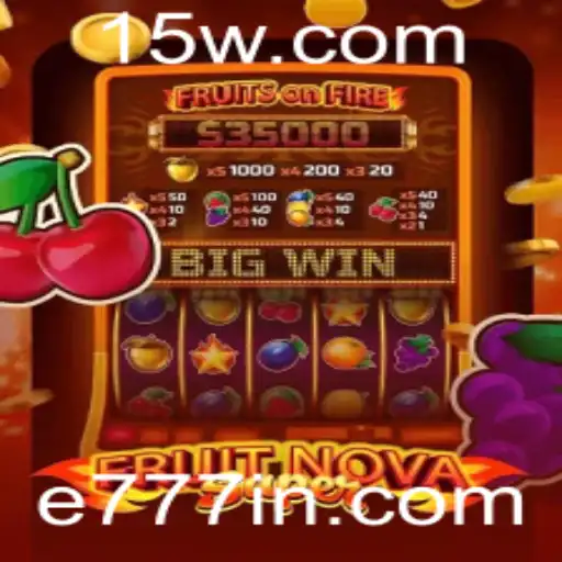 Descubra o Fascinante Mundo de FruitNovaSuper e777